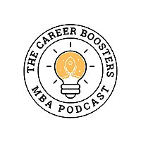 Career Boosters: An MBA Podcast