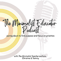 The Minimalist Educator Podcast