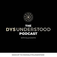 The Dysunderstood Podcast