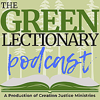 The Green Lectionary Podcast