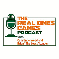 The Real Ones Canes Podcast