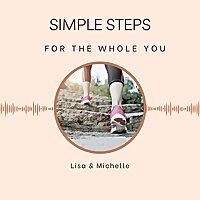 Simple Steps for the Whole You