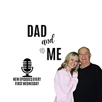 Dad and Me