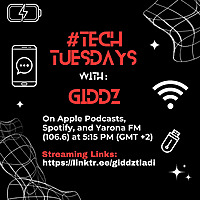 #TechTuesdays with Giddz