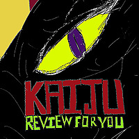 kaiju review for you