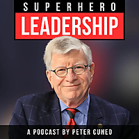 Superhero Leadership with Peter Cuneo