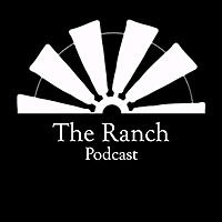 The Ranch Podcast
