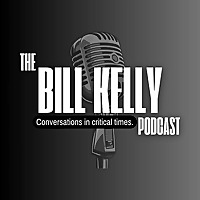 The Bill Kelly Podcast
