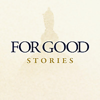 For Good: Stories from Notre Dame