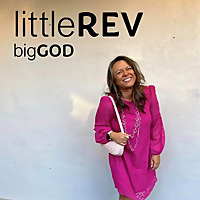 little REV - big GOD
