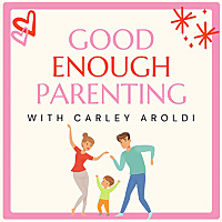 Good Enough Parenting