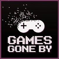 The Games Gone By Podcast