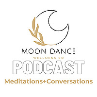 Moon Dance Wellness Podcast