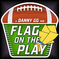 Flag On The Play: NFL Podcast
