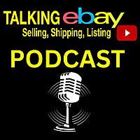 Talking eBay Podcast Start Selling On eBay