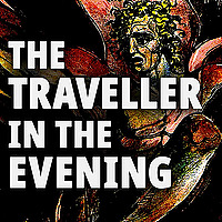 The Traveller in the Evening