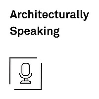 Architecturally Speaking