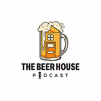 The Beer House Podcast