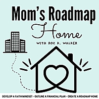 Mom's Roadmap Home - Biblical Strategies for Leaving the Workplace to Come Home | Faith Mindset, Sav