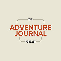 The Adventure Journal Podcast