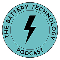 The Battery Technology Podcast