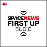 SpaceNews First Up Headlines