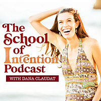 The School Of Intention Podcast