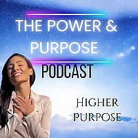 Power and Purpose Podcast