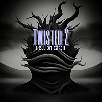 Twisted 2: Hell on Earth