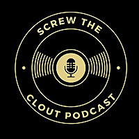 Screw The Clout