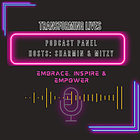 Transforming Lives Panel Podcast