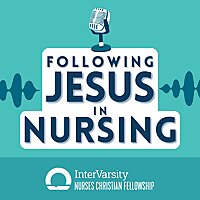 Following Jesus in Nursing