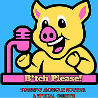 Bitch Please!
