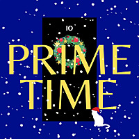 Prime Time: Prime Ministers