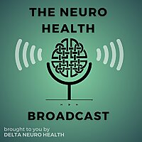 The Neuro Health Broadcast
