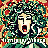 Terrifying Women