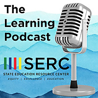 The Learning Podcast presented by SERC