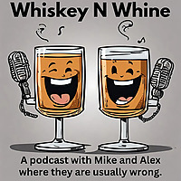 Whiskey N Whine