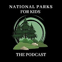 National Parks For Kids