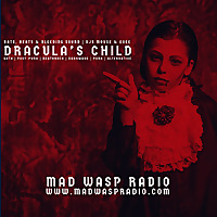 Dracula's Child: A Mad Wasp Radio Show