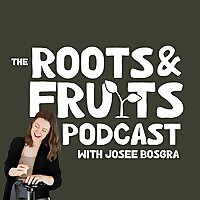 The Roots & Fruits Podcast