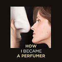 How I Became a Perfumer Podcast