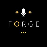 The FORGE Podcast