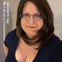Jennifer's Tale: My Life as a Crossdresser