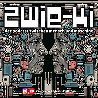 ZWIE-KI der Podcast zwischen Mensch und Maschine.