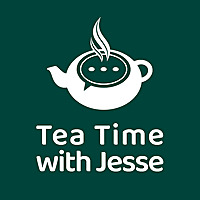 Teatime With Jesse