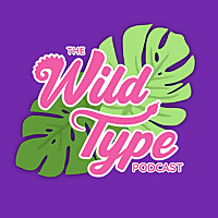 The Wild Type Podcast