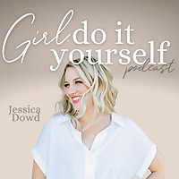 Girl, Do It Yourself Podcast