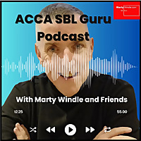 The ACCA SBL Guru Podcast with Marty Windle and Friends