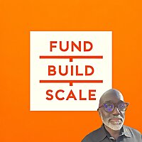 Fund/Build/Scale